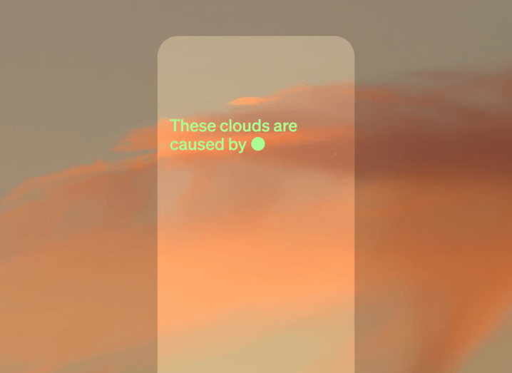 A screen showing a cloud with the words "These clouds are caused by" on the screen.